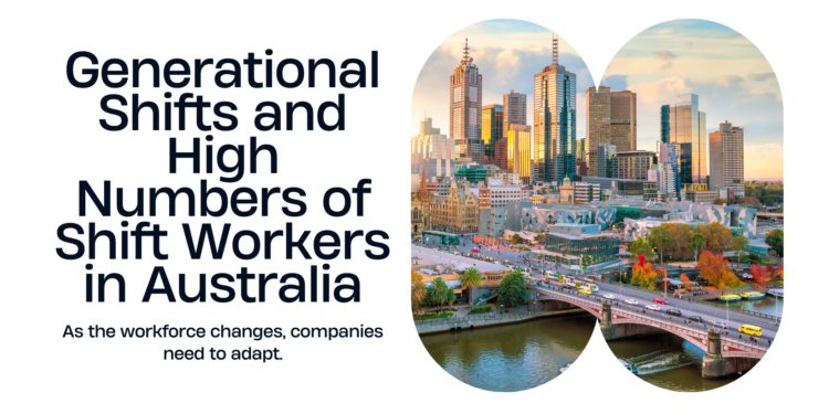 Generational Shifts and High Numbers of Shift Workers in Australia