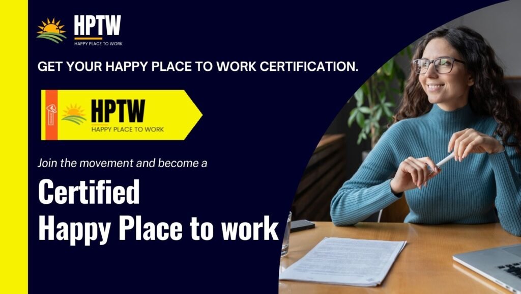 Get Your Happy Place To Work Certification