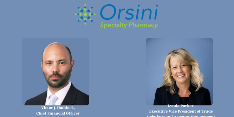 Orsini Specialty Pharmacy Announces New Leadership Appointments to Enhance Financial and Trade Operations