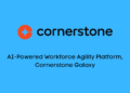 Cornerstone OnDemand Launches AI-Powered Workforce Agility Platform 'Cornerstone Galaxy' to Bridge Workforce Readiness Gap