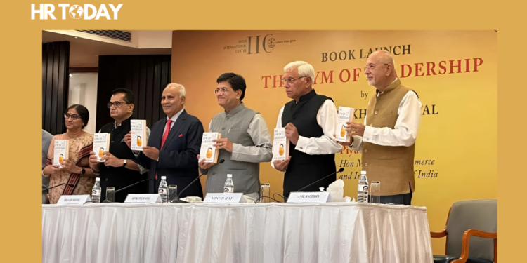 Anil K. Khandelwal’s Book "The Gym of Leadership: Insights to Help You Build Your Leadership Muscles" Launched by Shri Piyush Goyal Minister of Commerce & Industry in New Delhi
