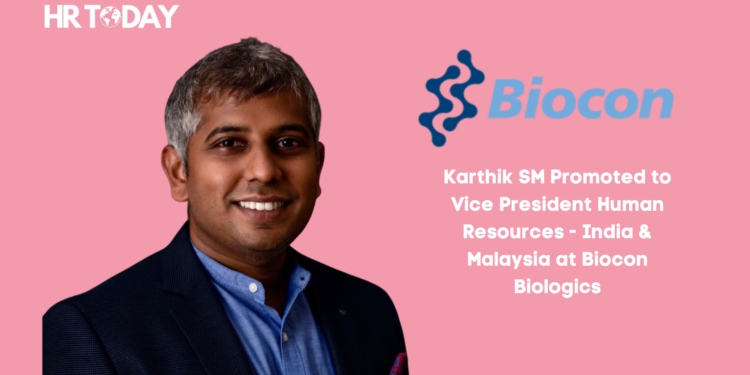 Karthik SM Promoted to Vice President Human Resources - India & Malaysia at Biocon Biologics