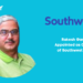Rakesh Gangwal Appointed as Chairman of Southwest Airlines