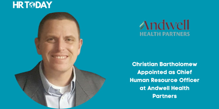 Christian Bartholomew Appointed as Chief Human Resource Officer at Andwell Health Partners