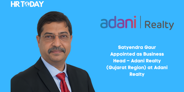 Satyendra Gaur Appointed as Business Head – Adani Realty (Gujarat Region) at Adani Realty