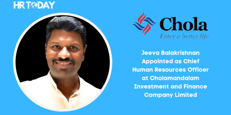 Jeeva Balakrishnan Appointed as Chief Human Resources Officer at Cholamandalam Investment and Finance Company Limited