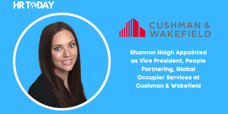 Shannon Haigh Appointed as Vice President, People Partnering, Global Occupier Services at Cushman & Wakefield