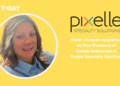 Karen Jacques Appointed as Vice President of Human Resources at Pixelle Specialty Solutions