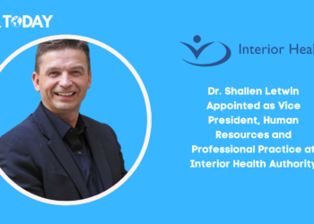 Dr. Shallen Letwin Appointed as Vice President, Human Resources and Professional Practice at Interior Health Authority