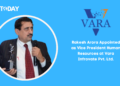 Rakesh Arora Appointed as Vice President Human Resources at Vara Infrovate Pvt. Ltd.