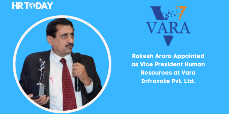 Rakesh Arora Appointed as Vice President Human Resources at Vara Infrovate Pvt. Ltd.