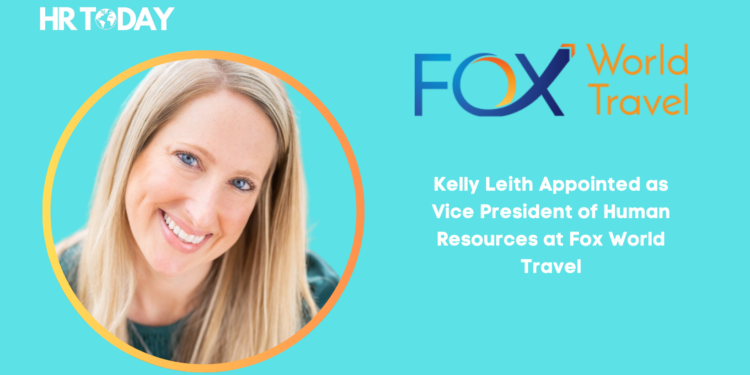 Kelly Leith Appointed as Vice President of Human Resources at Fox World Travel