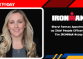Sheryl Fenney Appointed as Chief People Officer at The IRONMAN Group