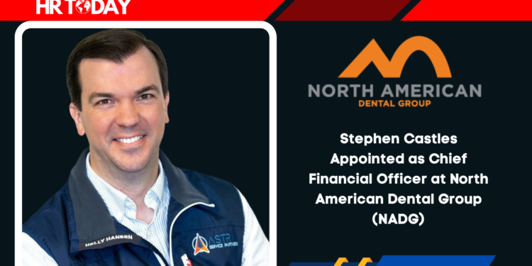 Stephen Castles Appointed as Chief Financial Officer at North American Dental Group (NADG)