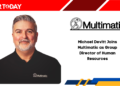 Michael Devitt Joins Multimatic as Group Director of Human Resources