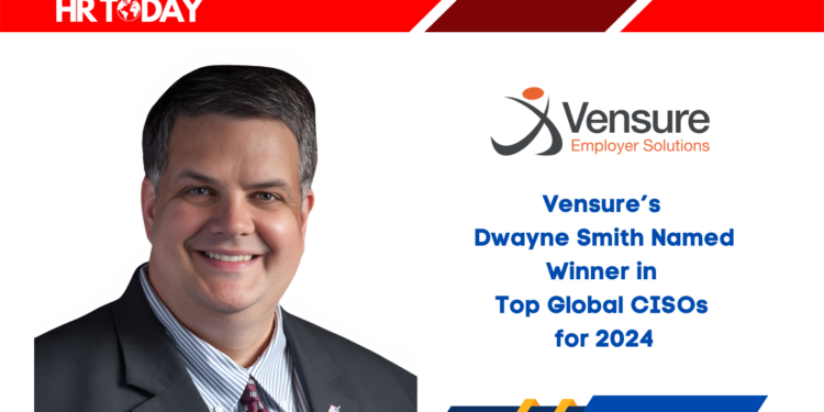 Vensure’s Dwayne Smith Named Winner in Top Global CISOs for 2024