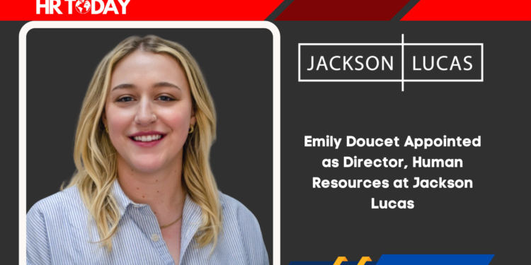 Emily Doucet Appointed as Director, Human Resources at Jackson Lucas