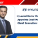 Hyundai Motor Company Appoints José Muñoz as Chief Executive Officer