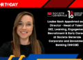Louise Sach Appointed as HR Director - Head of Talent, DEI, Learning, Engagement, Recruitment & Early Careers at Societe Generale Corporate and Investment Banking (SGCIB)