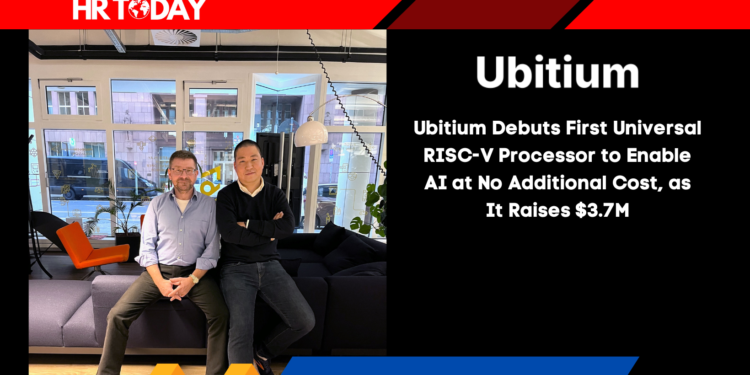 Ubitium Debuts First Universal RISC-V Processor to Enable AI at No Additional Cost, as It Raises $3.7M