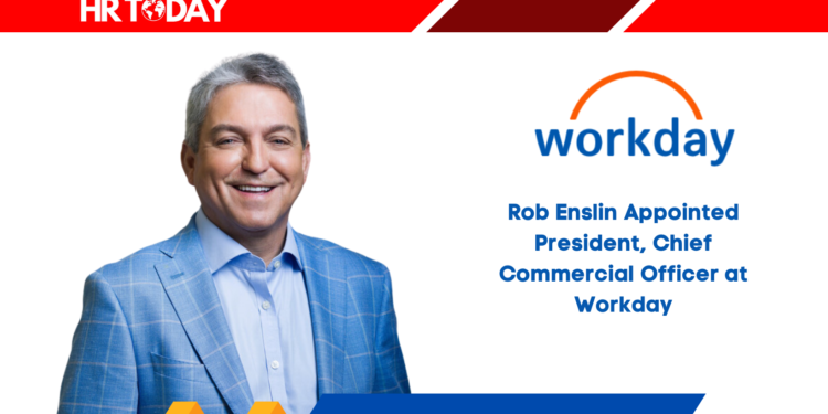 Rob Enslin Appointed President, Chief Commercial Officer at Workday