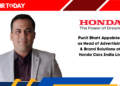 Punit Bhatt Appointed as Head of Advertising & Brand Solutions at Honda Cars India Ltd