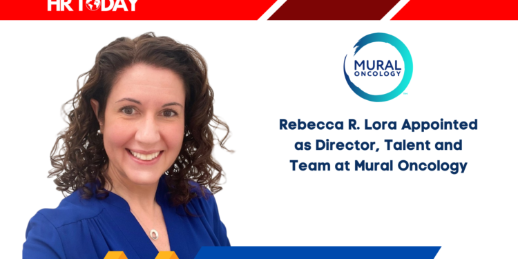 Rebecca R. Lora Appointed as Director, Talent and Team at Mural Oncology
