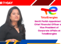 Smriti Parikh Appointed as Chief Financial Officer and Vice President of Corporate Affairs at TotalEnergies