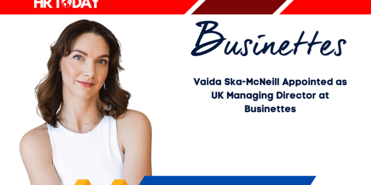 Vaida Ska-McNeill Appointed as UK Managing Director at Businettes