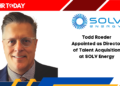 Todd Roeder Appointed as Director of Talent Acquisition at SOLV Energy