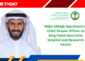 Majid AlMegil Appointed as Chief People Officer at King Faisal Specialist Hospital and Research Center