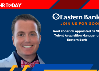 Neal Roderick Appointed as VP, Talent Acquisition Manager at Eastern Bank