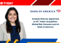 Amanda Polevoy Appointed as VP, Talent Acquisition, Global Risk Campus Lead at Bank of America