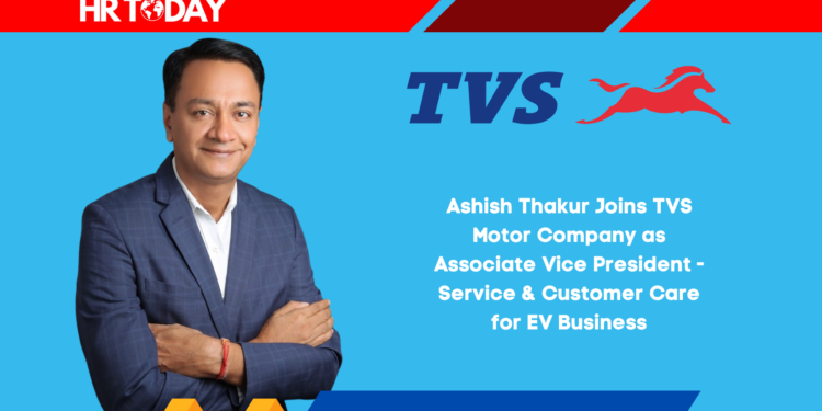 Ashish Thakur Joins TVS Motor Company as Associate Vice President - Service & Customer Care for EV Business