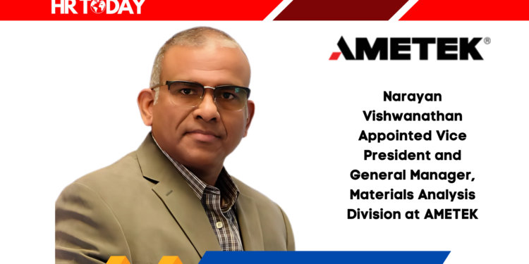 Narayan Vishwanathan Appointed Vice President and General Manager, Materials Analysis Division at AMETEK