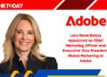 Lara Hood Balazs Appointed as Chief Marketing Officer and Executive Vice President, Global Marketing at Adobe
