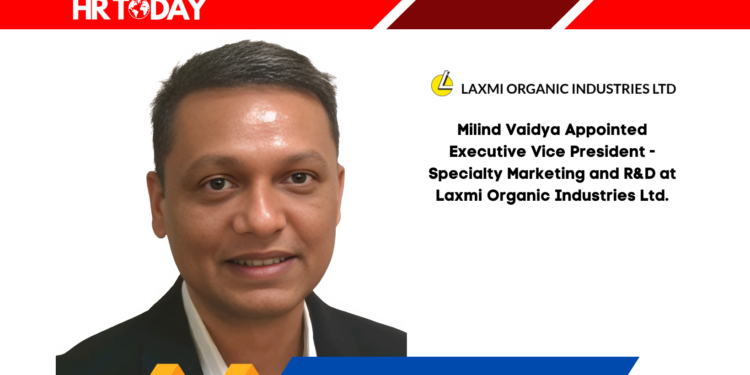 Milind Vaidya Appointed Executive Vice President - Specialty Marketing and R&D at Laxmi Organic Industries Ltd.