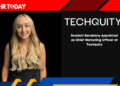 Scarlett Bendelow Appointed as Chief Marketing Officer at Techquity