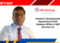 Priyesh H. Parameswaran Appointed as Chief Business Officer at UBI Services Ltd