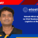 Mukesh Mittal Appointed as Chief Business Officer - Logistics at ElasticRun