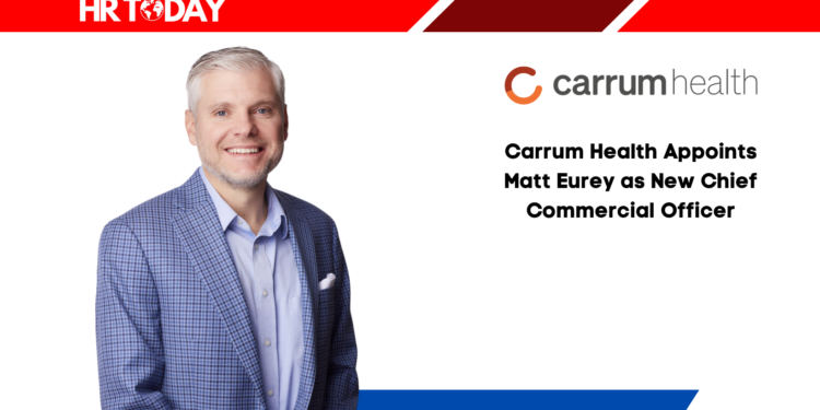Carrum Health Appoints Matt Eurey as New Chief Commercial Officer