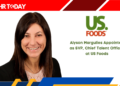 Alyson Margulies Appointed as SVP, Chief Talent Officer at US Foods