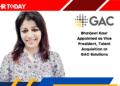 Bhavjeet Kaur Appointed as Vice President, Talent Acquisition at GAC Solutions