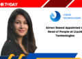 Aimen Saeed Appointed as Head of People at Liquid Technologies