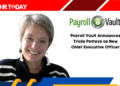 Payroll Vault Announces Tricia Petteys as New Chief Executive Officer