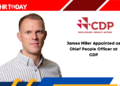James Miller Appointed as Chief People Officer at CDP
