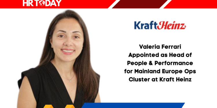 Valeria Ferrari Appointed as Head of People & Performance for Mainland Europe Ops Cluster at Kraft Heinz