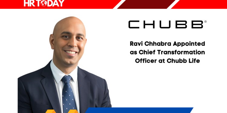 Ravi Chhabra Appointed as Chief Transformation Officer at Chubb Life