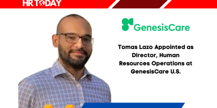 Tomas Lazo Appointed as Director, Human Resources Operations at GenesisCare U.S.