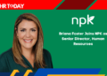 Briana Foster Joins NPK as Senior Director, Human Resources